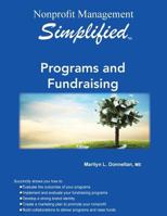 Nonprofit Management Simplified: Programs and Fundraising 1938077822 Book Cover