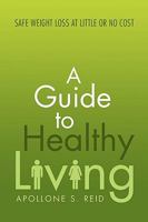 A Guide to Healthy Living 1441581537 Book Cover