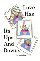Love Has its Ups and Downs 1435748913 Book Cover