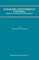 Database Concurrency Control: Methods, Performance, and Analysis (Advances in Database Systems) 079239741X Book Cover