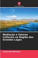 Mediação e Valores Culturais na Região dos Grandes Lagos 6205761335 Book Cover