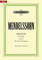 St. Paul (Paulus) Op. 36 (Vocal Score): For SATBB Soli, Choir and Orchestra (Ger/Eng) B00006M2DT Book Cover