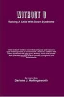 Without U - Raising A Child With Down Syndrome 1257765663 Book Cover