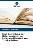 Eine Bewertung der Determinanten der Leistungsfähigkeit von Trockenhäfen 6207021517 Book Cover