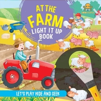 At The Farm Light It Up Book (Torch Book) 9369895019 Book Cover