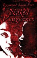 Naked Vengeance 1413702457 Book Cover