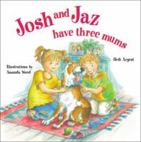 Josh and JAZ Have Three Mums 1905664125 Book Cover