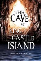 The Cave at King Castle Island 1619040689 Book Cover