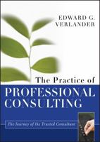 The Practice of Professional Consulting 1118241843 Book Cover