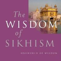 Wisdom of Sikhism 1851682805 Book Cover