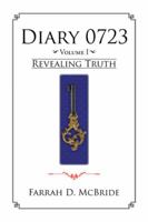 Diary0723: Revealing Truth 1504980115 Book Cover