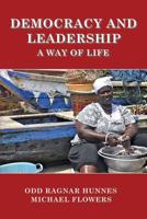 Democracy and Leadership: a Way of Life 148196187X Book Cover