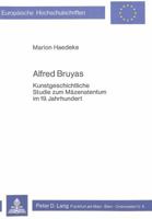 Alfred Bruyas: Kunstgeschichtliche Studie Zum Maezenatentum Im 19. Jahrhundert 3820467211 Book Cover