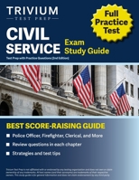 Civil Service Exam Study Guide: Test Prep with Practice Questions (Police Officer, Firefighter, Clerical, and More) [2nd Edition] 1637983662 Book Cover