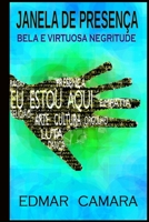 Janela de Presença: Bela e Virtuosa Negritude B08ZB91HB9 Book Cover