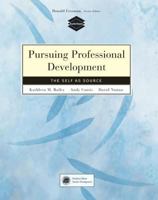 Pursuing Professional Development: The Self as Source 0838411304 Book Cover