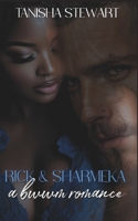 Rick and Sharmeka: A BWWM Romance: (A For My Good Series Spin-off) B08L3XC26D Book Cover