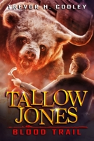 Tallow Jones, Blood Trail: An Urban Fantasy Detective Novel (Wizard of Mysteries) 1731036205 Book Cover