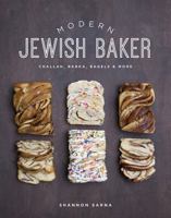 Modern Jewish Baker: Challah, Babka, Bagels  More 1682680215 Book Cover