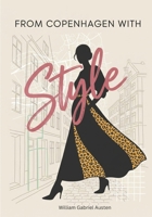 From Copenhagen with Style: The Untold Story of GANNI’s Rise B0FNRQ8HP2 Book Cover