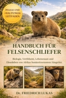 HANDBUCH FÜR FELSENSCHLIEFER: Biologie, Verhalten, Lebensraum und Überleben von Afrikas bemerkenswertem Säugetier (German Edition) B0GVZ788NC Book Cover