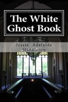 The White Ghost Book 0979532728 Book Cover