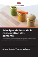 Principes de base de la conservation des aliments 6208703336 Book Cover