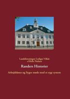Randers Historier: Arbejdsløses og syges møde med et sygt system 8771456732 Book Cover