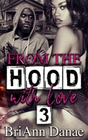 From The Hood With Love 3 B09BYN3YKC Book Cover