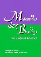 Meditations and Blessings from a Different Dimension 0941300218 Book Cover