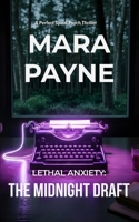 Lethal Anxiety: The Midnight Draft (The Perfect Spiral Psych Thriller) B0GX6GCFK8 Book Cover