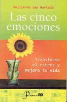 Las Cinco Emociones: Transforma El Estres y Mejora Tu Vida 1502593998 Book Cover