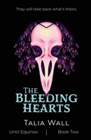 The Bleeding Hearts (Until Equinox, 2) B0DWT92FRH Book Cover