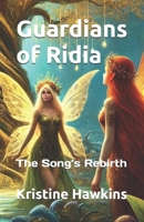 Guardians of Ridia: The Song’s Rebirth B0DTHZ5G5H Book Cover