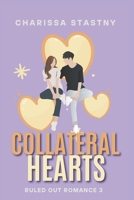 Collateral Hearts (Ruled Out Romances Book 3) 1948861135 Book Cover