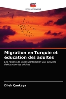 Migration en Turquie et éducation des adultes: Les raisons de la non-participation aux activités d'éducation des adultes 6203491691 Book Cover