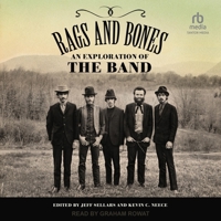 Rags and Bones: An Exploration of the Band B0CW54J7NL Book Cover