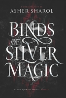 Binds Of Silver Magic B08W7JTYWQ Book Cover