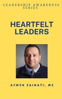 Heartfelt Leaders B0BXNJ5DXW Book Cover