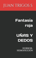 UÑAS Y DEDOS: HORROR-HEMOFICCIÓN B08KTNBXKP Book Cover