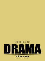 Drama: A True Story 1496991516 Book Cover