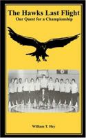 The Hawks Last Flight 1600022693 Book Cover