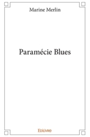 Paramécie Blues (French Edition) 2414168609 Book Cover