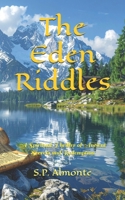 The Eden Riddles: A Spiritual Thriller of Ancient Secrets and Redemption B0FTT9WZQW Book Cover