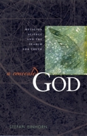 A Concealed God: Religion, Science, and the Search for Truth 1890151939 Book Cover