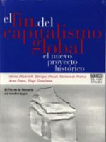 El Nuevo Proyecto Historico: Fin del Capitalismo Global 9590603742 Book Cover