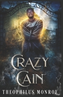 Crazy Cain: A Werewolf Urban Fantasy B0BBXTPHN4 Book Cover