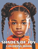Shades Of Joy Coloring Book B0CPMKCKNR Book Cover