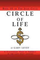 Circle of Life: Book III of the Joad Cycle 1462045464 Book Cover