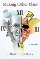 Making Other Plans 1494354209 Book Cover